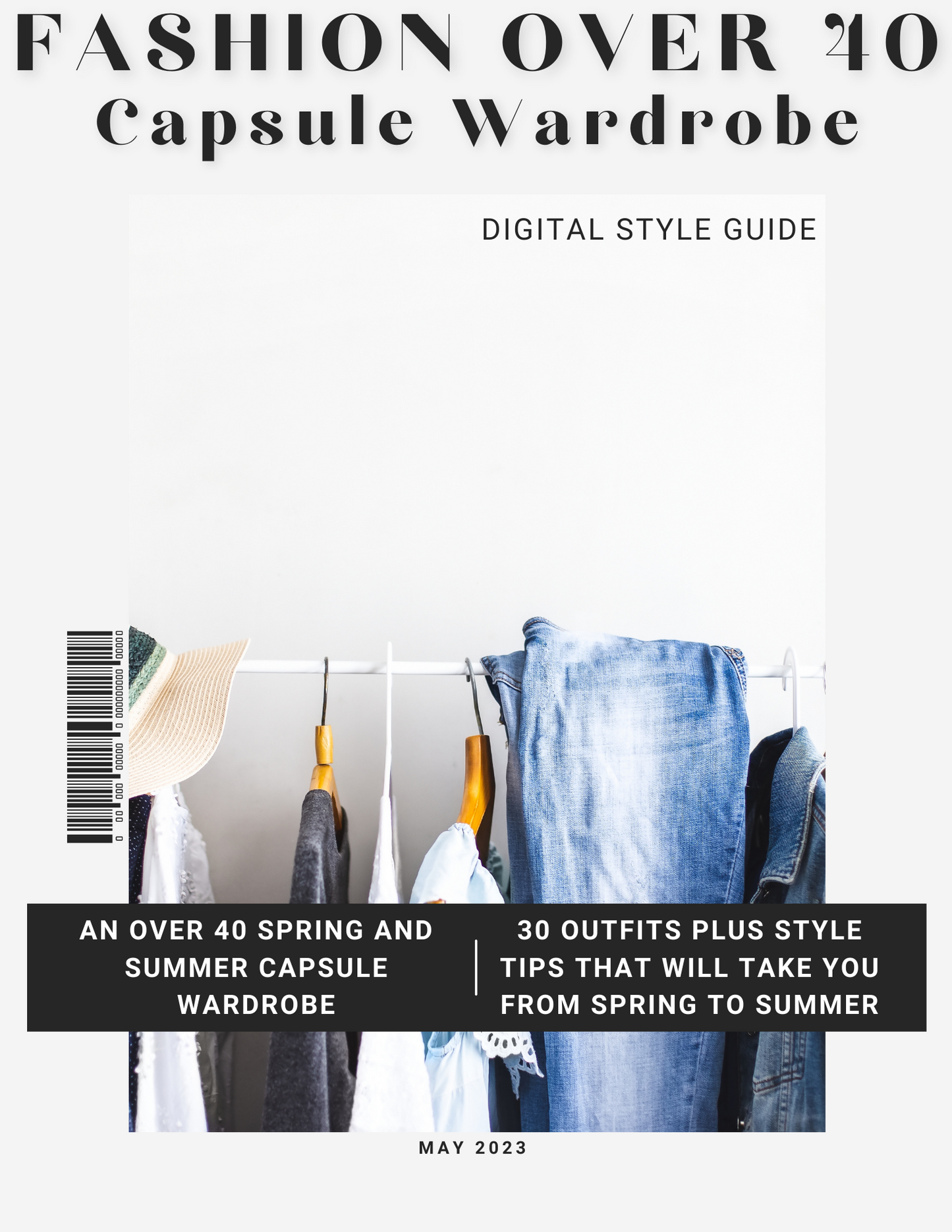 Fashion Over 40: Spring Through Summer Capsule Wardrobe Digital Style Guide